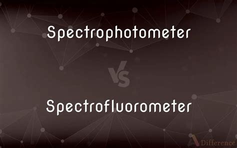 difference between fluorometer and spectrofluorometer|dna estimation by uv spectrophotometer.